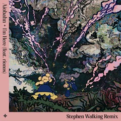 ここにいる (i'm here) - stephen walking remix