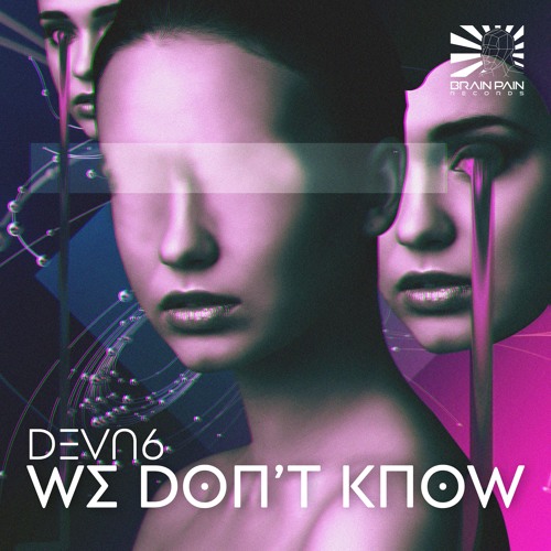 DEVN6 - We Don`t Know - Preview