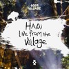 Live from the Village - HAAi DJ mix artwork - Electronic music tracklist cover image