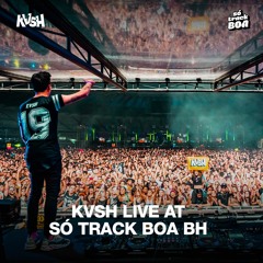 KVSH - Live set @ SÓ TRACK BOA BH 2019