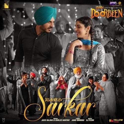 Sarkar (Doorbeen) | Jass Bajwa ft. DJ Flow