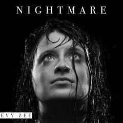 Nightmare By Evy Zee