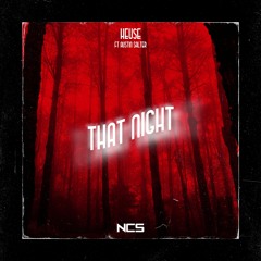 Heuse - That Night (Feat. Austin Salter) [NCS Release]