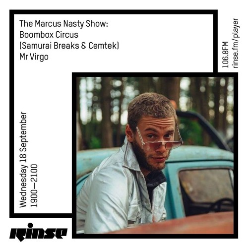 Rinse FM 18/9/19 Marcus Nasty Show