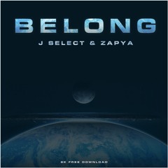 J Select & Zapya - Belong [Free Download]