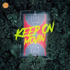 Keep On Movin