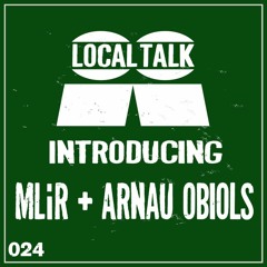 Introducing 024 : MLiR & Arnau Obiols