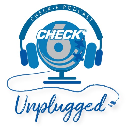Check-6 Unplugged Featuring Vince “Bluto” Saporito