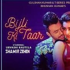 Bijli Ki Taar Video   Tony Kakkar Feat  RED LINE MUSIC COMPANY INDIA SHAMIR ZEHEN