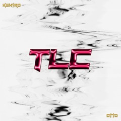 KENTRO X OTTO  - TLC