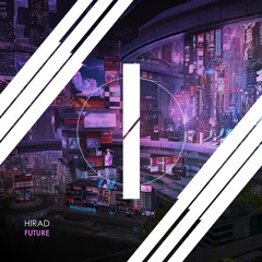HIRAD - Future (Original Mix) [OUT NOW]