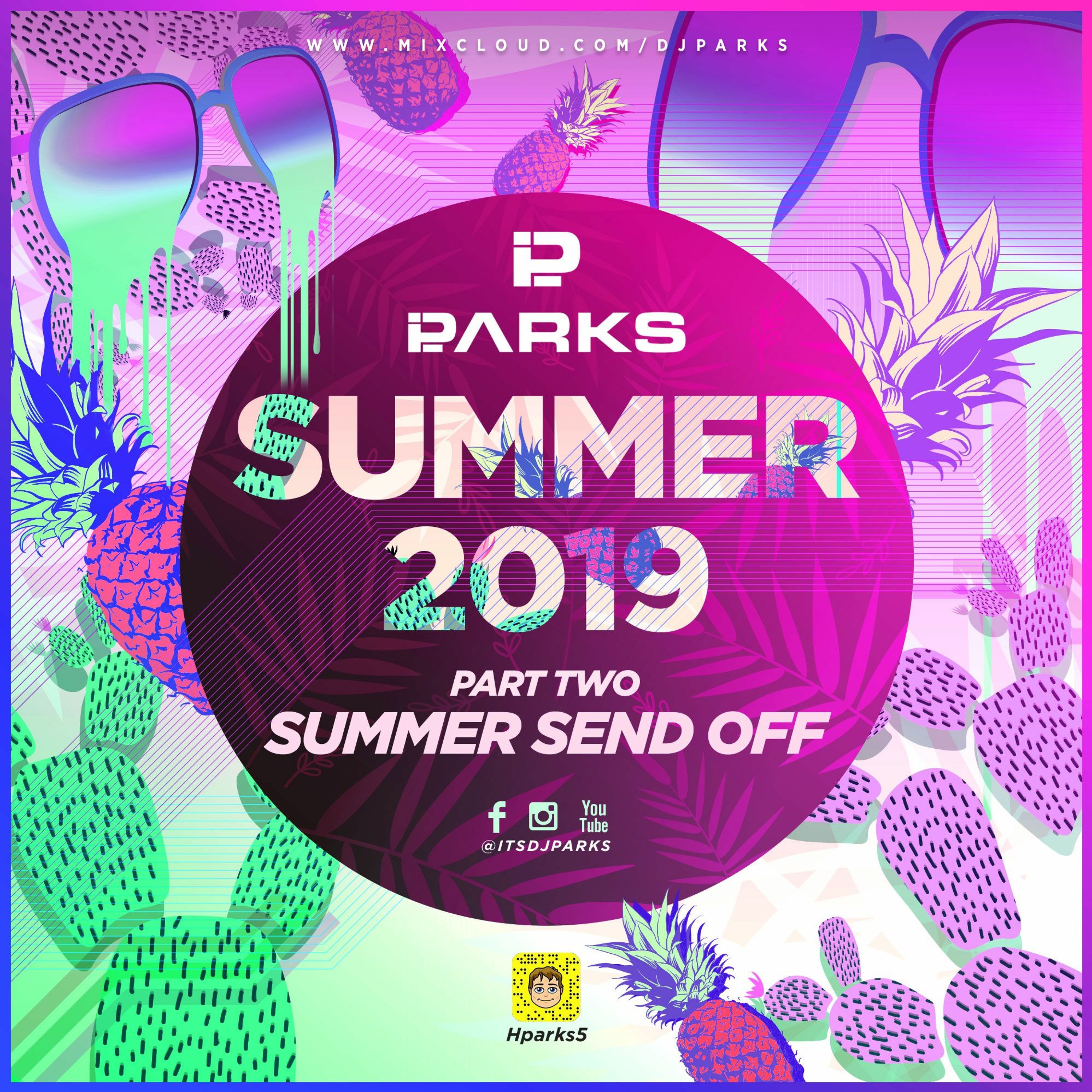 @ITSDJPARKS - SUMMER 2019 PT2 SUMMER SEND OFF MIX | INSTAGRAM @ITSDJPARKS episode artwork