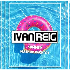 IVAN REIG SUMMER MASHUP PACK Vol.2