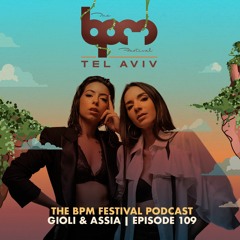 The BPM Festival Podcast 109: Giolì & Assia (DJ set)