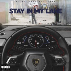 Stay In My Lane (Prod. HeartBoy)