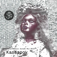 Kashapov - Ghettopsychedelic Autumn Mix 2K19