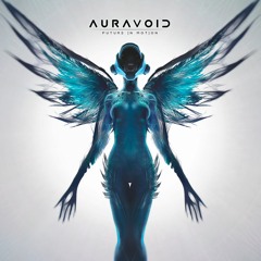 Auravoid - Future In Motion (OUT NOW - 24/7 Records)