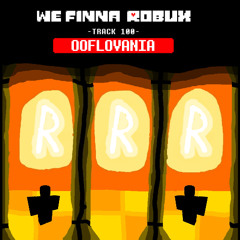 We Finna Bobux - OOFLOVANIA (Scamming 1 By 1 In Style Of HRRGHLOVANIA)