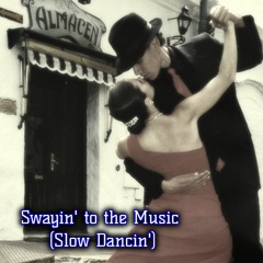 Swayin' To The Music (Slow Dancin')