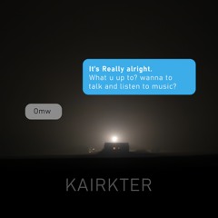 Kairkter - It's Really Okay