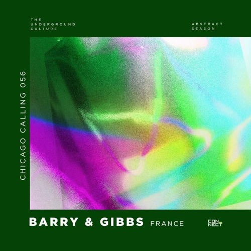Barry & Gibbs @ Chicago Calling #056 - France