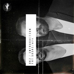 Introduction 079 | Fat Sushi