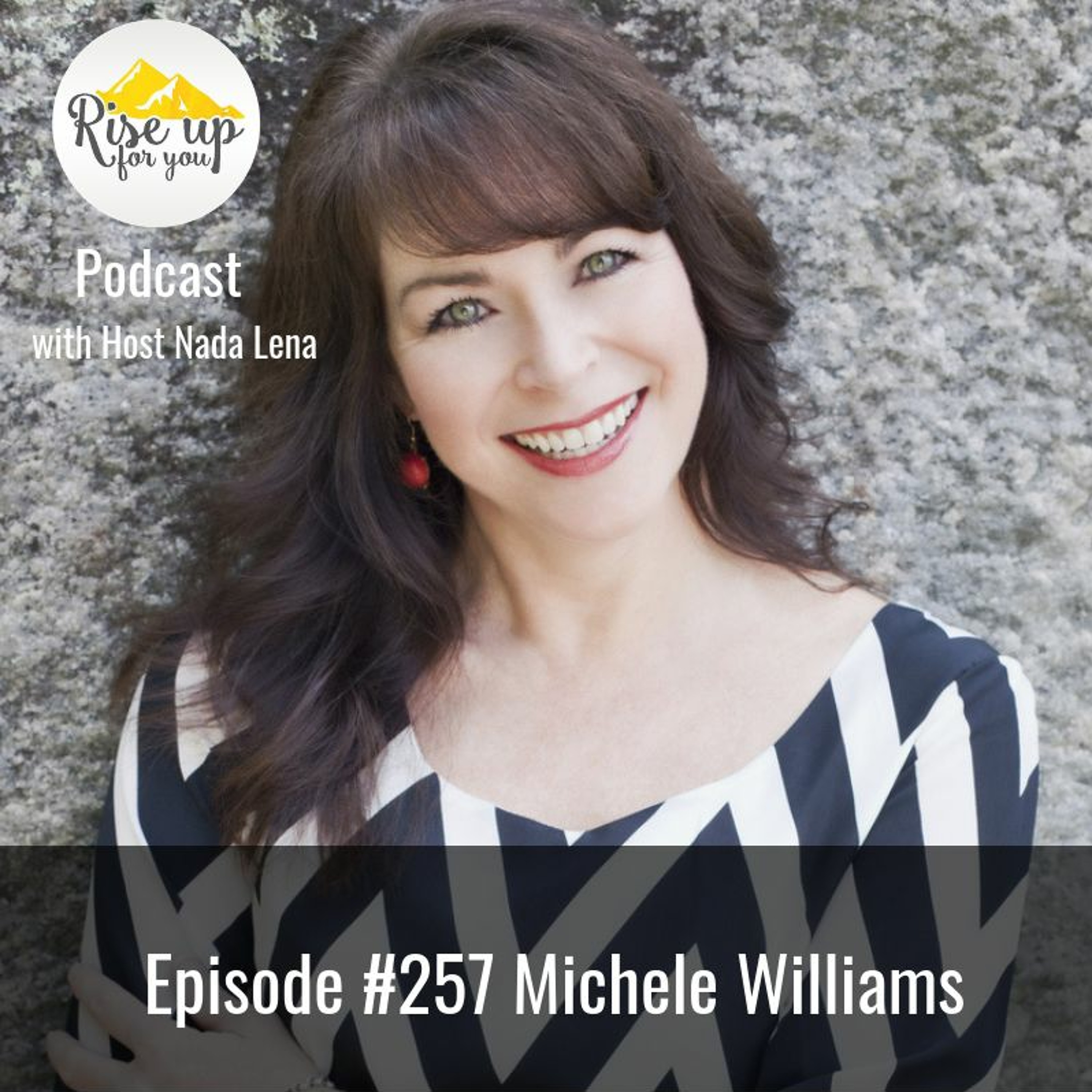 Episode #257 with Michele Williams - "Am I going to be in business or am I going to be a hobbyist?" episode artwork