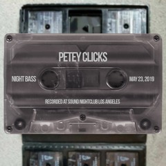 Petey Clicks - Live @ Night Bass (May 23, 2019)