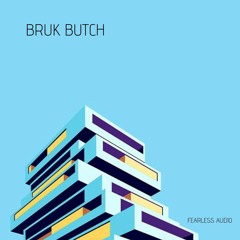 BRUK - BUTCH (FREE DOWNLOAD)