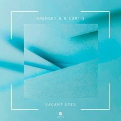 Arensky & G Curtis - Vacant Eyes