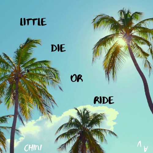 Little Die Or Ride
