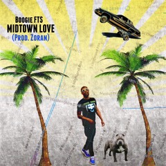 MIDTOWN LOVE (PROD. ZORAN)