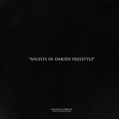 Nights In Darién Freestyle (Ft @khaler_xx) (Prod. @black.oro)
