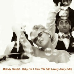 Melody Gardot - Baby I'm A Fool (PH Edit Lovely Smooth Jazzy Edit)