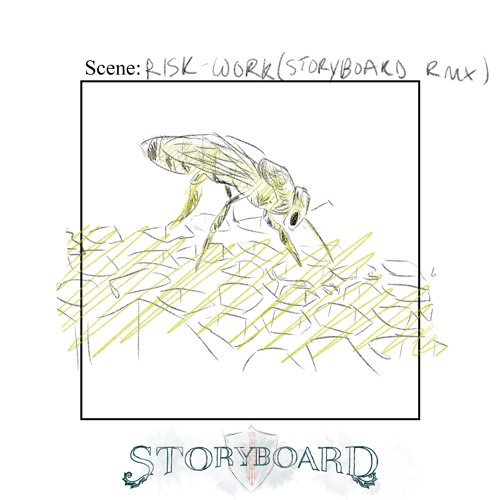 RISK - Work (Storyboard Remix)
