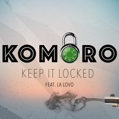 KOMORO - Keep It Locked