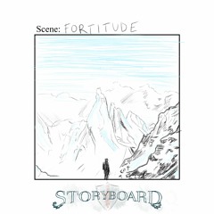 Storyboard - Fortitude