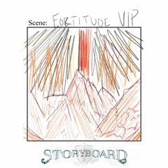 Storyboard - Fortitude (Storyboard & Jiqui VIP)