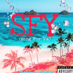 Dene S. x Subway - Sing For Ya (sfy)