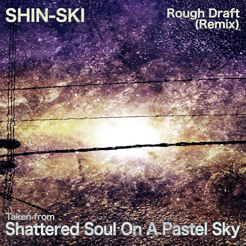 Stream Rough Draft feat. Time Machine Remix by Shin-Ski | Listen online for  free on SoundCloud