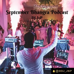 September Bhangra Podcast - Dj JsP