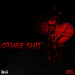 Other Shit