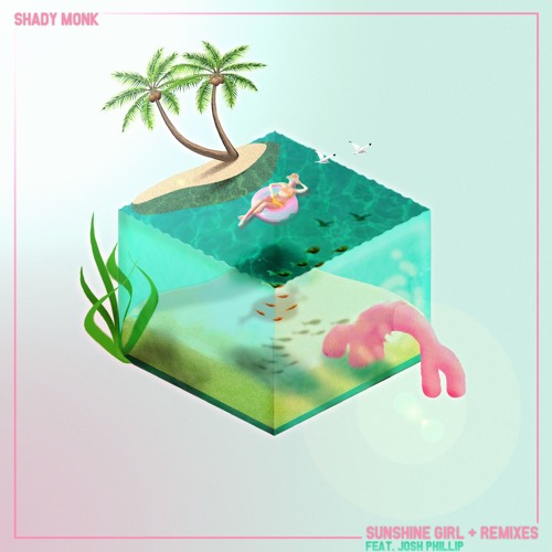 Shady Monk - Sunshine Girl Feat. Josh Phillip (Orlando BOOM 'Summer Babe' Remix)