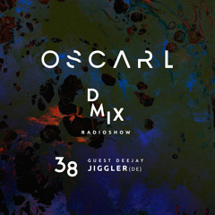 WEEK38_2019_Oscar L Presents - DMix Radioshow - Guest DJ - Jiggler (DE)