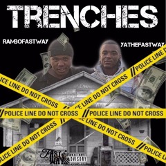 Trenches - Rambofastway x Yathefastway