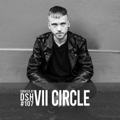 Curated by DSH #107: VII Circle