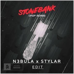 Stonebank - Drop Bombs (N3bula & Stylar Edit) [Free Download]