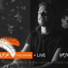 Feelmark - Live @ Heaven Club | 20.07.2019
