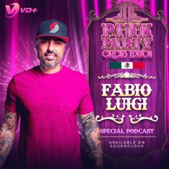 ✨👑Pink Party_Mexico🇲🇽 💞 CIRCUS EDITION_ Feat.fabioluigi