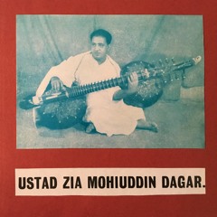 Zia Mohiuddin Dagar (Rudra veena / Dhrupad) A Raga Todi (45 RPM, 1967)